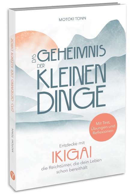 Ikigai: Das Geheimnis der kleinen Dinge - Klaus Motoki Tonn