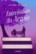Cover-Bild zum Titel 'Entrelinhas do acaso' von 'Aione Simões'