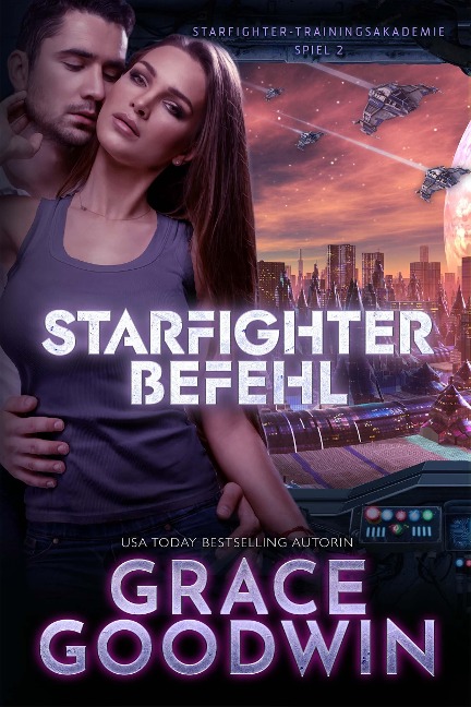 Starfighter Befehl - Grace Goodwin