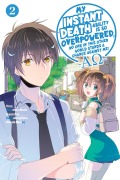 Cover-Bild zum Titel 'My Instant Death Ability Is So Overpowered, No One in This Other World Stands a Chance Against Me! --Ao--, Vol. 2 (Manga)' von 'Tsuyoshi Fujitaka'