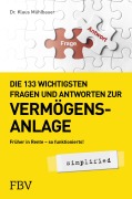 Cover-Bild zum Titel 'Die 133 wichtigsten Fragen und Antworten zur Vermögensanlage simplified' von 'Klaus Mühlbauer'