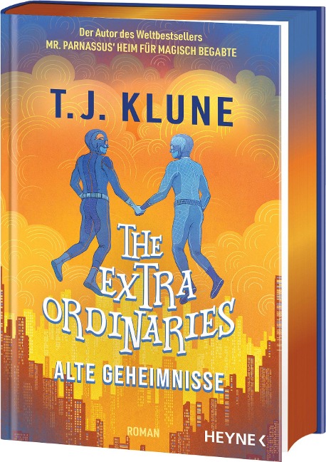 The Extraordinaries - Alte Geheimnisse - T. J. Klune