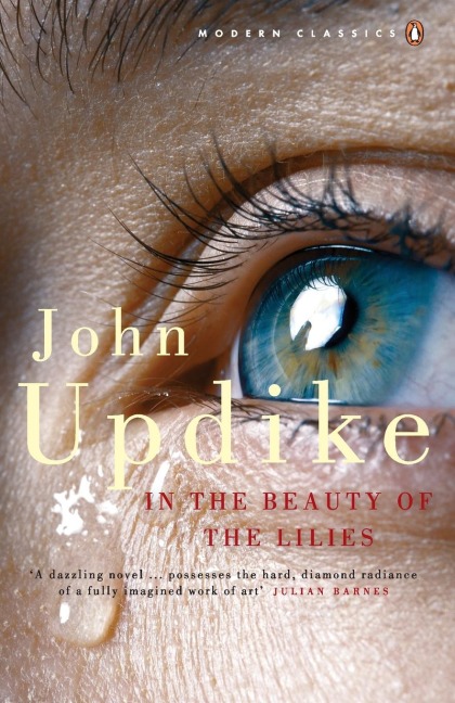 In the Beauty of the Lilies - John Updike