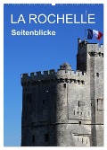 La Rochelle - Seitenblicke (Wandkalender 2024 DIN A2 hoch), CALVENDO Monatskalender - Reinhard Sock