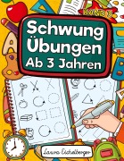 Cover-Bild zum Titel 'Schwungübungen Ab 3 Jahren' von 'Laura Eichelberger'