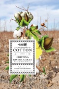 Cover-Bild zum Titel 'Autobiography of Cotton' von 'Cristina Rivera Garza, Cristina Rivera Garza'