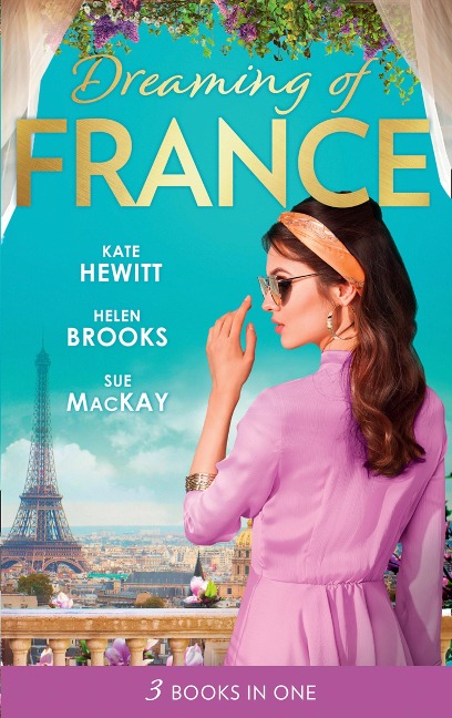 Dreaming Of... France - Kate Hewitt, Helen Brooks, Sue Mackay