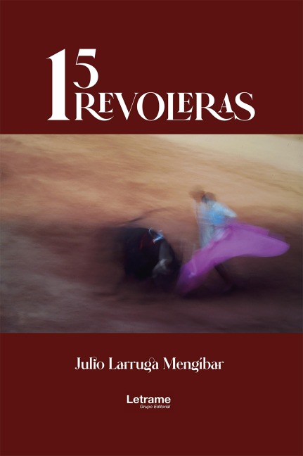 15 Revoleras - Julio Larruga Mengibar