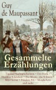 Cover-Bild zum Titel 'Gesammelte Erzählungen' von 'Guy de Maupassant'