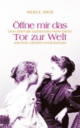 Cover-Bild zum Titel 'Öffne mir das Tor zur Welt' von 'Helen Waite'