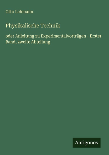 Physikalische Technik - Otto Lehmann