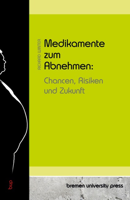 Medikamente zum Abnehmen: Chancen, Risiken und Zukunft - Richard Winter