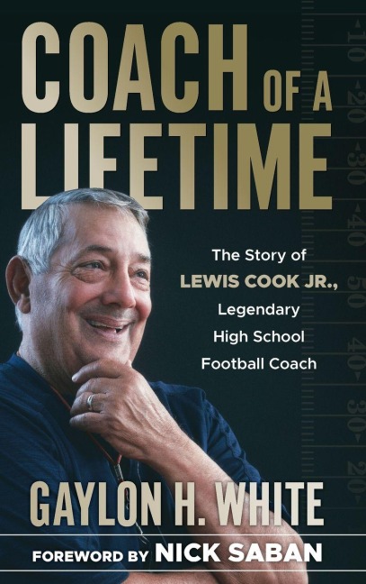 Coach of a Lifetime - Gaylon H. White