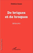 Cover-Bild zum Titel 'De briques et de broques' von 'Christian Alpace'