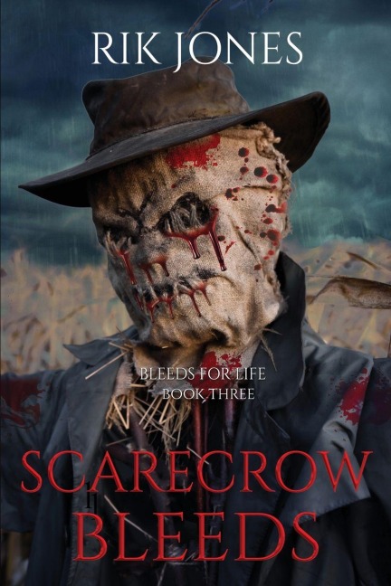 Scarecrow Bleeds - Rik Jones