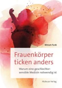 Cover-Bild zum Titel 'Frauenkörper ticken anders' von 'Miriam Funk'