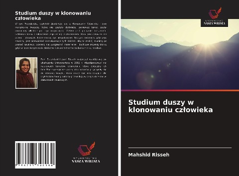 Studium duszy w klonowaniu cz¿owieka - Mahshid Risseh