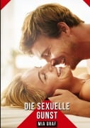 Cover-Bild zum Titel 'Die sexuelle Gunst' von 'Mia Graf'