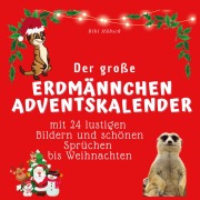 Cover-Bild zum Titel 'Der grosse Erdmännchen-Adventskalender' von 'Bibi Hübsch'