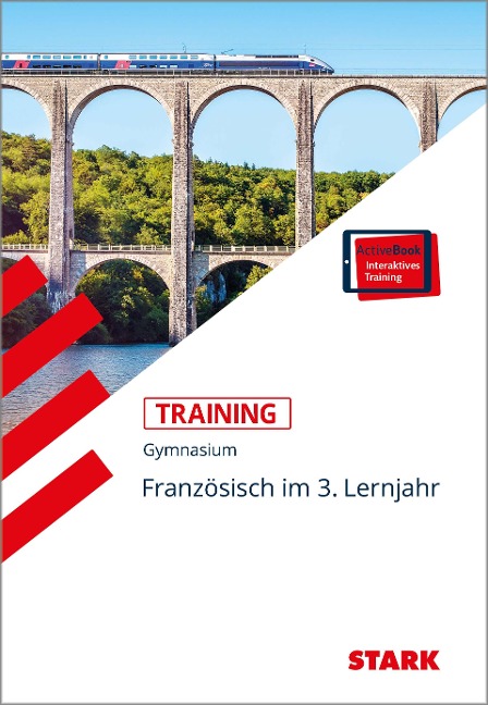 STARK Training Gymnasium - Französisch 3. Lernjahr - Georg Thoböll, Martin Thoböll, Werner Wussler