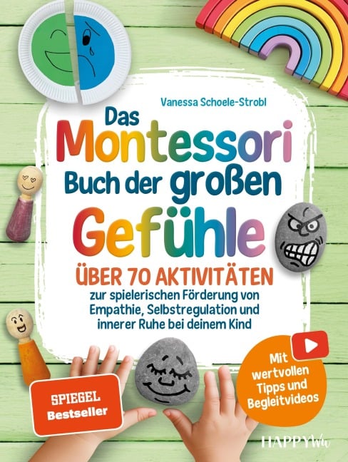 Das Montessori Buch der großen Gefühle - Vanessa Schoele-Strobl