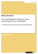Cover-Bild zum Titel 'Der psychologische Vertrag und seine Anwendung auf den Führungsstil' von 'Melina Nesemann'