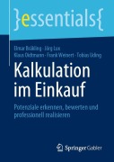 Cover-Bild zum Titel 'Kalkulation im Einkauf' von 'Elmar Bräkling, Jörg Lux, Tobias Uding, Frank Weinert, Klaus Oidtmann'