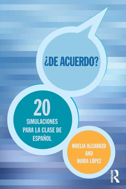 'De acuerdo' 20 simulaciones para la clase de español - Noelia Alcarazo, Nuria López