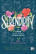 Cover-Bild zum Titel 'Serendipity' von 'Marissa Meyer (Ed'