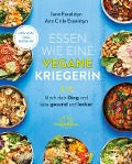 Cover-Bild zum Titel 'Essen wie eine vegane Kriegerin' von 'Jane Esselstyn, Ann Crile Esselstyn'