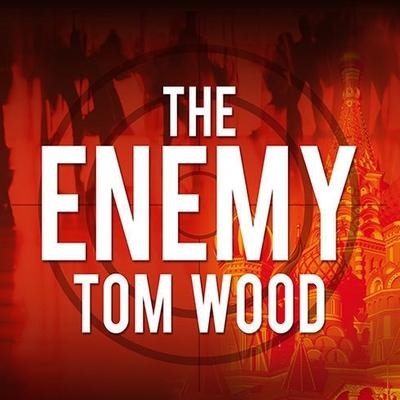 The Enemy Lib/E - Tom Wood