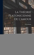 Cover-Bild zum Titel 'La théorie platonicienne de l'amour' von 'Léon Robin'