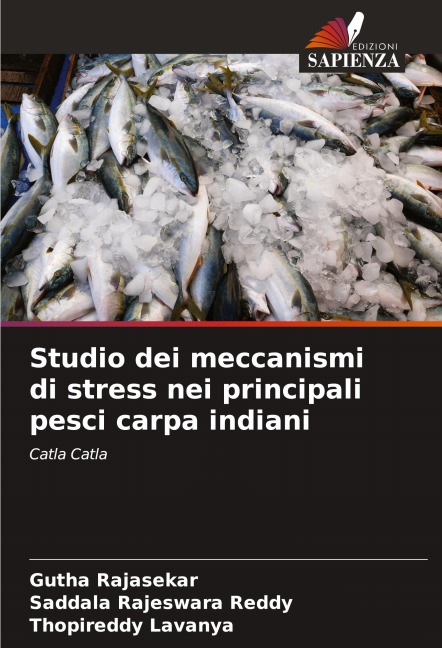 Studio dei meccanismi di stress nei principali pesci carpa indiani - Gutha Rajasekar, Saddala Rajeswara Reddy, Thopireddy Lavanya