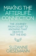 Cover-Bild zum Titel 'Making the Afterlife Connection' von 'Suzanne Giesemann'