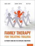 Cover-Bild zum Titel 'Family Therapy for Treating Trauma' von 'David R. Grove, Gilbert J. Greene, Mo Yee Lee'