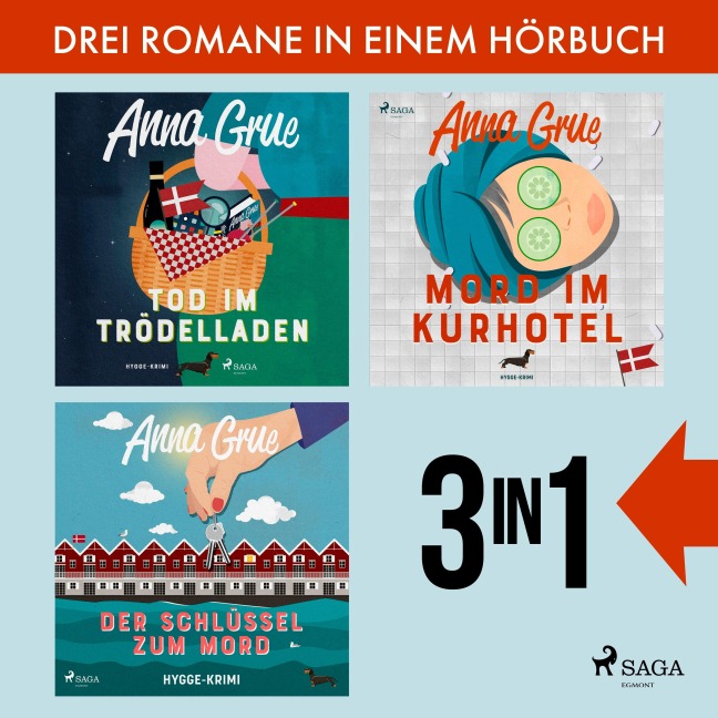 Tod im Trödelladen, Mord im Kurhotel & Der Schlüssel zum Mord - Anna Grue