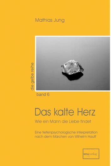 Das kalte Herz - Mathias Jung