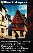Der Widerspenstigen Zähmung / The Taming Of The Shrew - Zweisprachige Ausgabe (Deutsch-Englisch) / Bilingual edition (German-English) - William Shakespeare