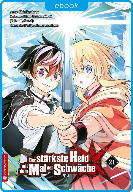 Der stärkste Held mit dem Mal der Schwäche 21 - Shinkoshoto, Huuka Kazabana, Friendly Land