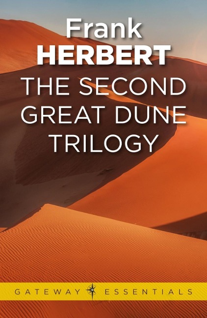 The Second Great Dune Trilogy - Frank Herbert