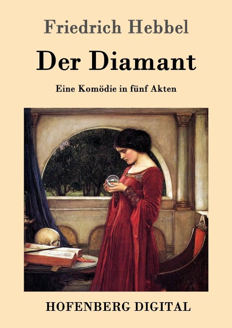 Der Diamant - Friedrich Hebbel
