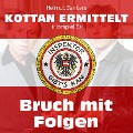 Cover-Bild zum Titel 'Kottan ermittelt: Bruch mit Folgen (Hörspiel 5)' von 'Helmut Zenker, Jan Zenker'