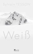 Cover-Bild zum Titel 'Weiß' von 'Sylvain Tesson'