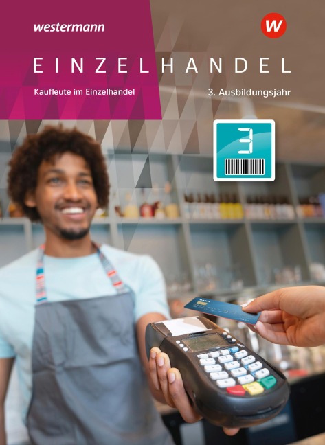 Einzelhandel. 3. Ausbildungsjahr Schulbuch - Markus Fox, Arndt Brockmann, Karin Jockel, Renate Villmow, Marianne Kiepe
