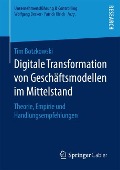 Digitale Transformation von Geschäftsmodellen im Mittelstand - Tim Botzkowski