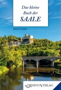 Cover-Bild zum Titel 'Das kleine Buch der Saale' von 'Heinz Stade'