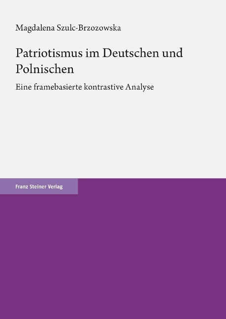 Patriotismus im Deutschen und Polnischen - Magdalena Szulc-Brzozowska