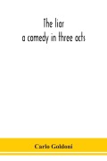 Cover-Bild zum Titel 'The liar' von 'Carlo Goldoni'