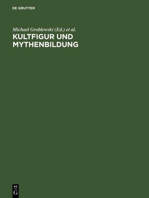 Kultfigur und Mythenbildung - 