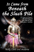 Cover-Bild zum Titel 'It Came From Beneath the Slush Pile' von 'Holly Lisle, Madison Keller, K. V. Moffet, Ruth Sard, Laura Thurston'